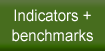 Indicators + benchmarks