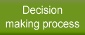 Decision making process