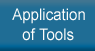 Application of Tools