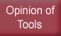 Opinion of Tools